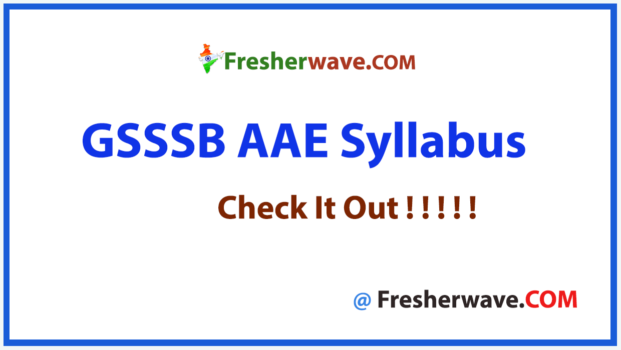 GSSSB AAE Syllabus PDF