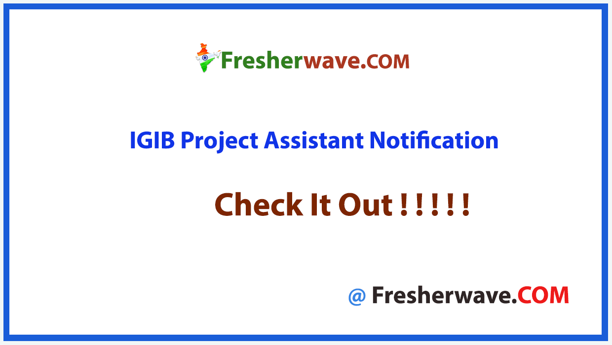 IGIB Project Assistant Recruitment