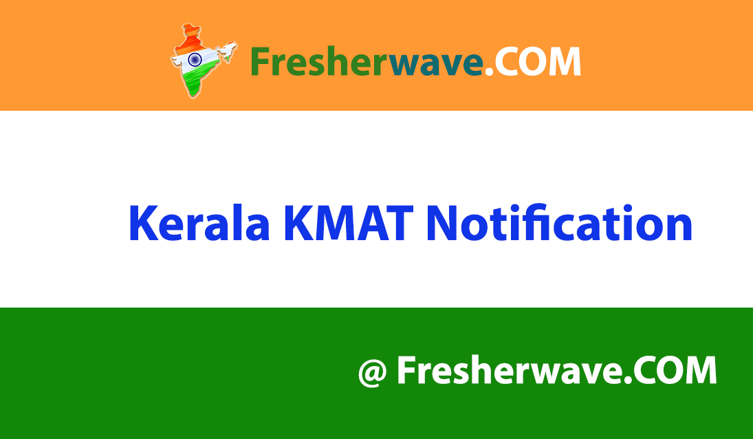 Kerala KMAT Notification