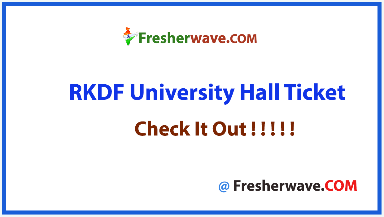 RKDF University Hall Ticket