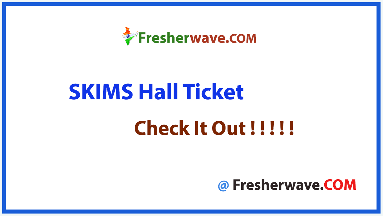 SKIMS Hall Ticket