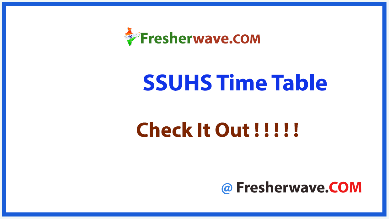 SSUHS Time Table