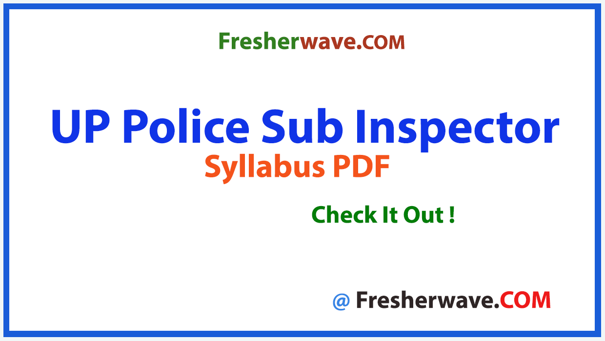 UP Police Sub Inspector Syllabus PDF