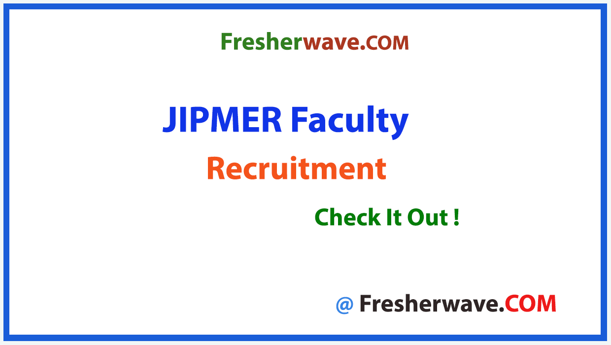 JIPMER Faculty Recruitment