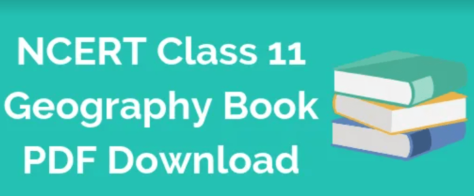 NCERT Book for Class 11 Geography
