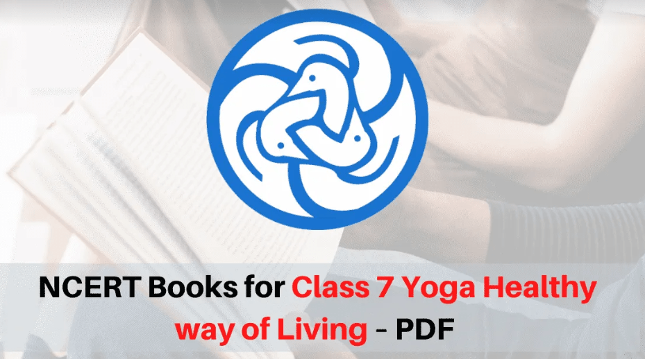 NCERT Book for Class 7 Yoga Healthy way of Living