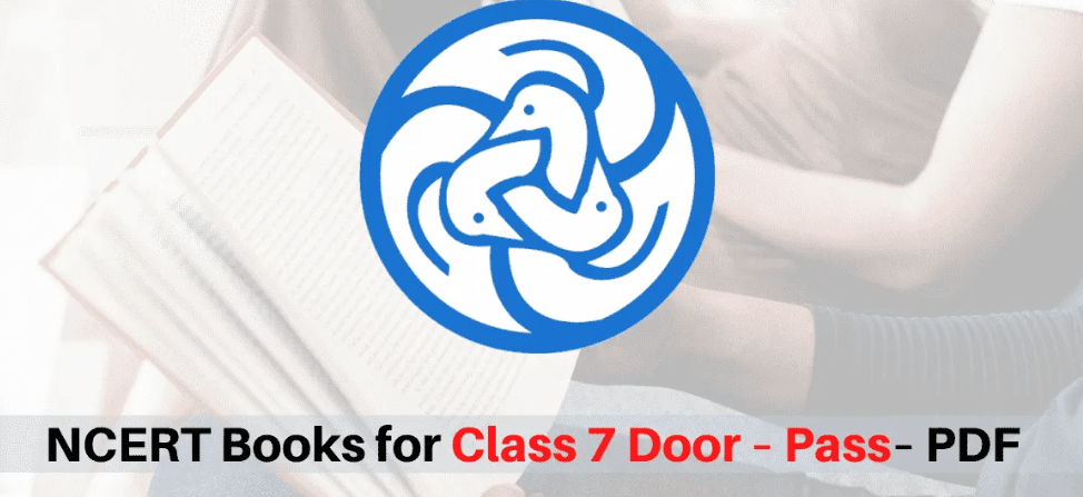 NCERT Books for Class 7 Door – Pass