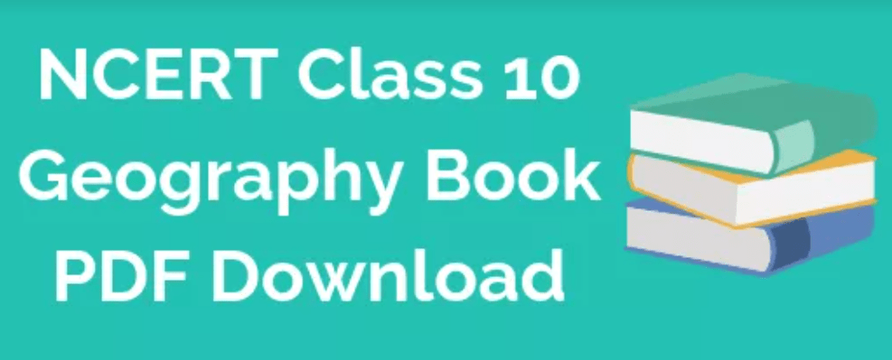 NCERT Book for Class 10 Geography