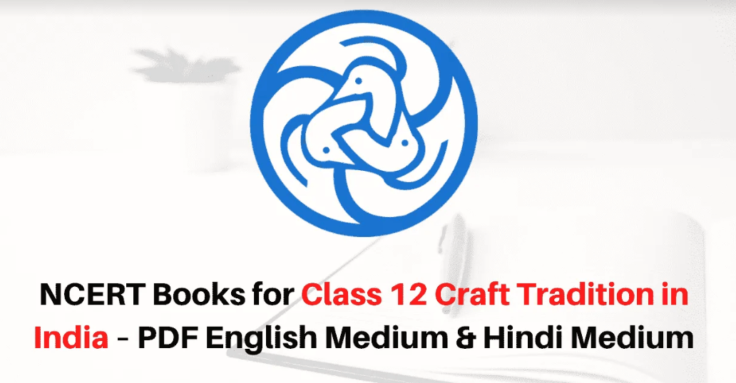 NCERT Craft Tradition in India Books for Class 12