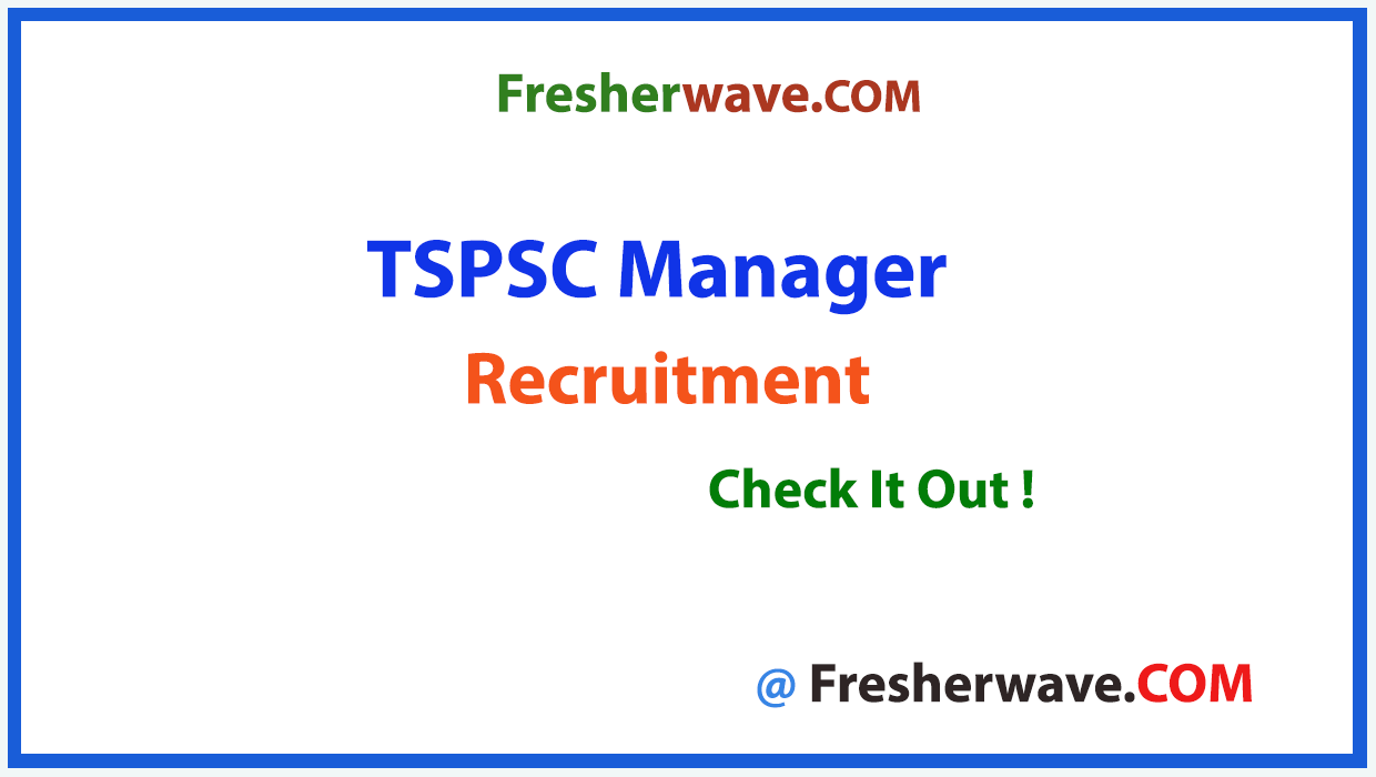 TSPSC Manager Recruitment